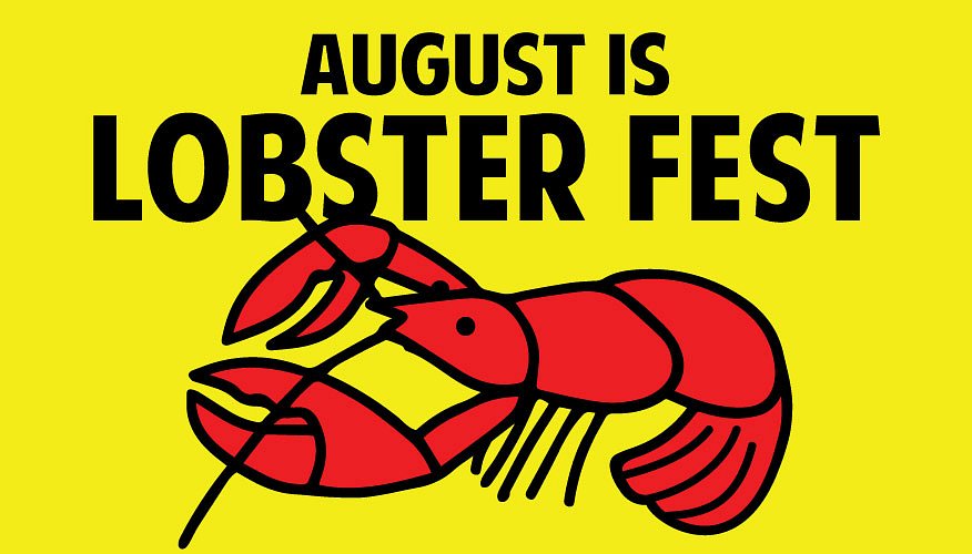 August is Lobster Fest